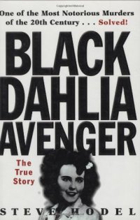 cover of the book Black Dahlia Avenger: A Genius for Murder