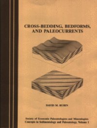 cover of the book Cross-Bedding, Bedforms, and Paleocurrents (Concepts in Sedimentology & Paleontology 1)