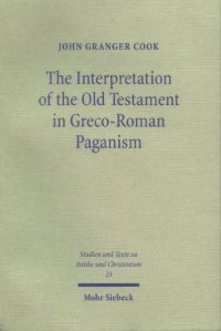 cover of the book The Interpretation of the Old Testament in Greco-Roman Paganism