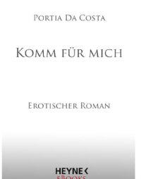 cover of the book Komm für mich (Erotischer Roman)