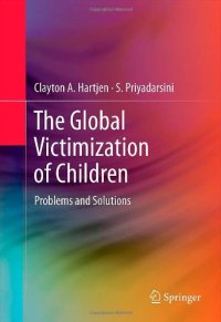 cover of the book The Global Victimization of Children: Problems and Solutions