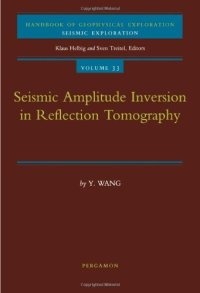 cover of the book Seismic Amplitude Inversion in Reflection Tomography (Handbook of Geophysical Exploration: Seismic Exploration) (Vol 33)