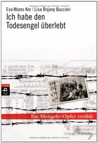 cover of the book Ich habe den Todesengel überlebt: Ein Mengele-Opfer erzählt