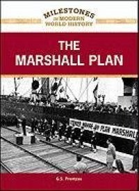 cover of the book The Marshall Plan (Milestones in Modern World History)