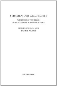 cover of the book Stimmen der Geschichte: Funktionen von Reden in der antiken Historiographie