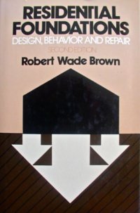 cover of the book Residential foundations: design, behavior, and repair