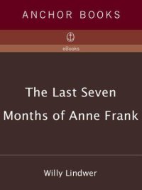 cover of the book The Last Seven Months of Anne Frank