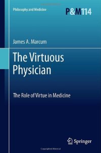 cover of the book The Virtuous Physician: The Role of Virtue in Medicine