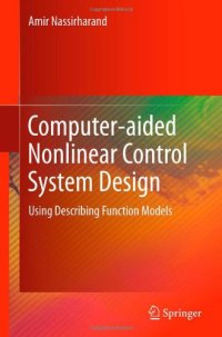 cover of the book Computer-aided Nonlinear Control System Design: Using Describing Function Models