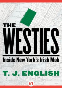 cover of the book The Westies: Inside New York's Irish Mob