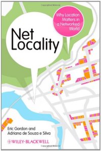 cover of the book Net Locality: Why Location Matters in a Networked World