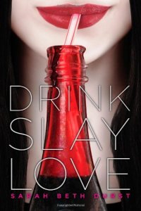 cover of the book Drink, Slay, Love