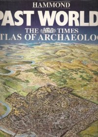 cover of the book Past Worlds: The Times Atlas of Archaeology