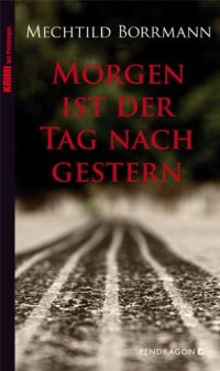 cover of the book Morgen ist der Tag nach gestern