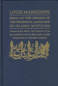 cover of the book Essay on the Origins of the Technical Language of Islamic Mysticism