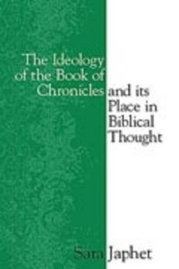 cover of the book The ideology of the book of Chronicles and its place in biblical thought