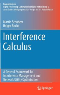 cover of the book Interference Calculus: A General Framework for Interference Management and Network Utility Optimization