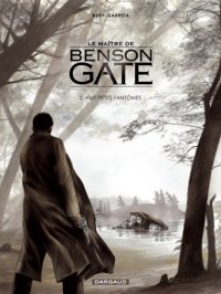 cover of the book Le maître de Benson Gate, Tome 2 : Huit petits fantômes