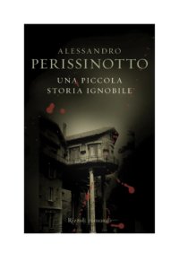 cover of the book Una piccola storia ignobile