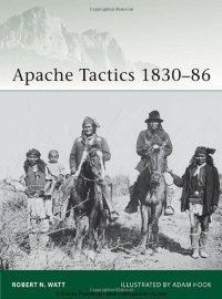 cover of the book Apache Tactics 1830-86