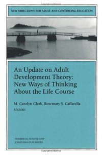 cover of the book An Update on Adult Development Theory: New Ways of Thinking About the Life Course: New Directions for Adult and Continuing Education