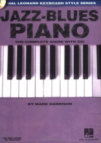 cover of the book Jazz-Blues Piano: The Complete Guide with CD! Hal Leonard Keyboard Style Series