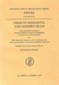 cover of the book Jihad in Mediaeval and Modern Islam: The Chapter on Jihad from Averroes' Legal Handbook 'Bidāyat al-mudjtahid' and the Treatise 'Koran and Fighting' by the Late Shaykh-al-Azhar, Mahmūd Shaltūt