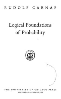 cover of the book Logical Foundations of Probability