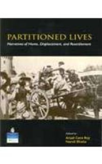 cover of the book Partitioned lives: narratives of home, displacement, and resettlement