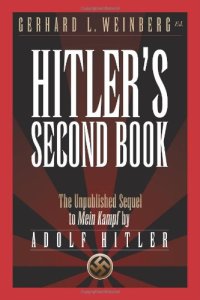 cover of the book Hitler’s Second Book: The Unpublished Sequel to Mein Kampf