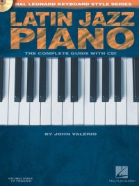 cover of the book Latin Jazz Piano: Hal Leonard Keyboard Style Series