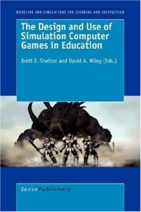 cover of the book The Design and Use of Simulation Computer Games in Education