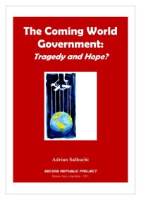 cover of the book The Coming World Government: Tragedy and Hope?