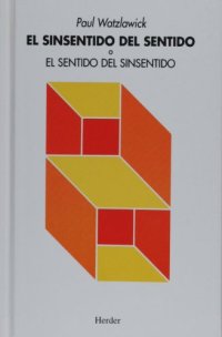 cover of the book El Sinsentido del sentido o El Sentido del sinsentido