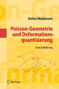 cover of the book Poisson-Geometrie und Deformationsquantisierung: Eine Einführung