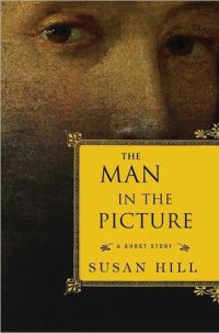 cover of the book The Man in the Picture: A Ghost Story