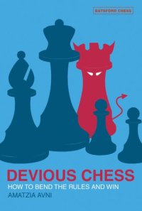 cover of the book Devious Chess: How to Bend the Rules and Win