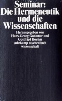 cover of the book Seminar: Die Hermeneutik und die Wissenschaften, 2. Aufl. (Suhrkamp Taschenbuch Wissenschaft 238)