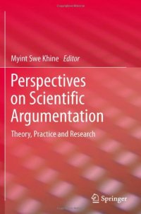 cover of the book Perspectives on Scientific Argumentation: Theory, Practice and Research