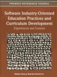 cover of the book Software Industry-Oriented Education Practices and Curriculum Development: Experiences and Lessons