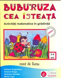 cover of the book Buburuza cea isteaţă: Caiet de lucru, matematică 3-4 ani