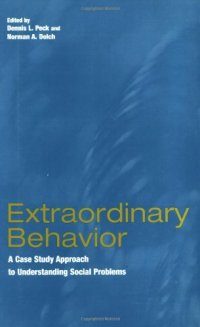 cover of the book Extraordinary Behavior: A Case Study Approach to Understanding Social Problems