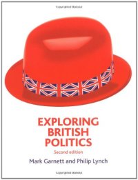 cover of the book Exploring British Politics (2nd Edition)