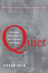 cover of the book Quiet: The Power of Introverts in a World That Can't Stop Talking