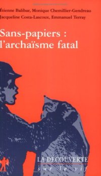 cover of the book Sans-papiers : l'archaïsme fatal