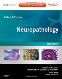 cover of the book Neuropathology: A Volume in the Foundations in Diagnostic Pathology Series (Second Edition)