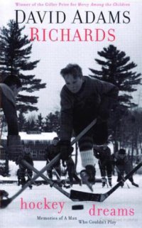 cover of the book Hockey Dreams: Memories of a man who couldn't play