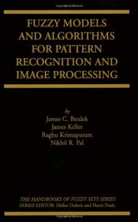 cover of the book Fuzzy models and algorithms for pattern recognition and image processing