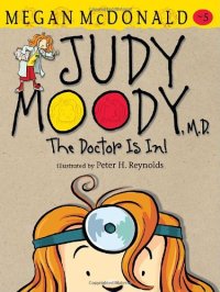 cover of the book Judy Moody, M.D.: The Doctor Is In!