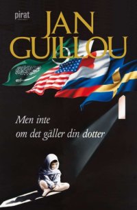 cover of the book Men inte om det gäller din dotter